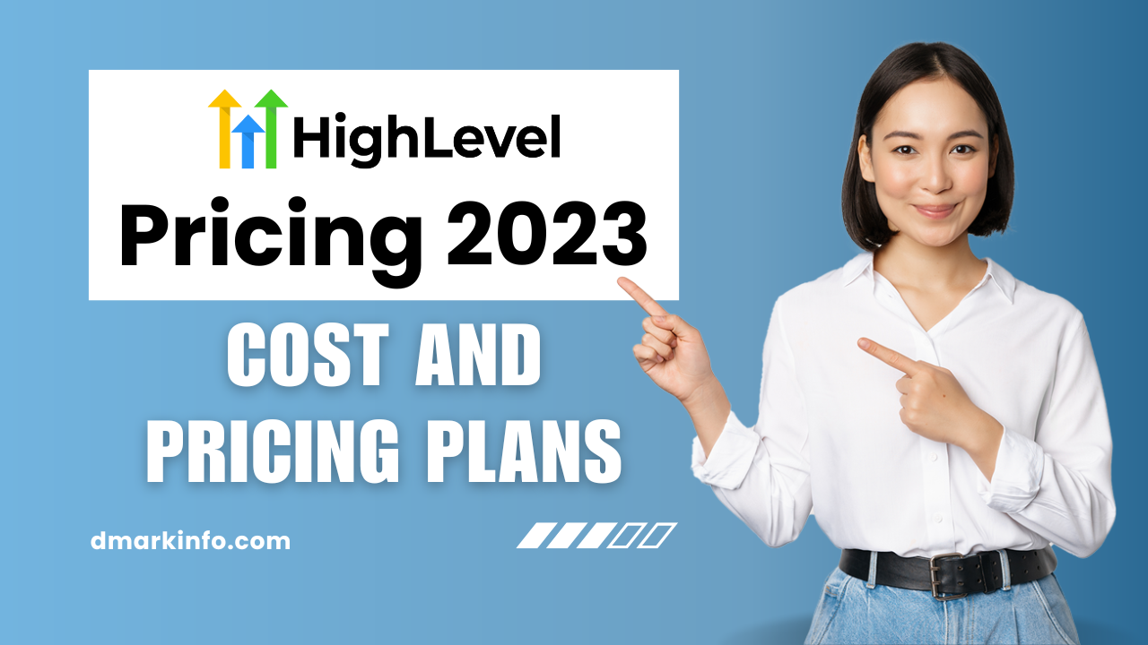 Gohighlevel Pricing 2023: Cost and Pricing Plans